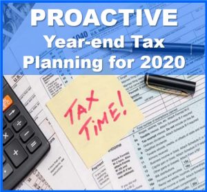 Proactive Year-end Tax Planning for 2020, Financial 1 Tax Services